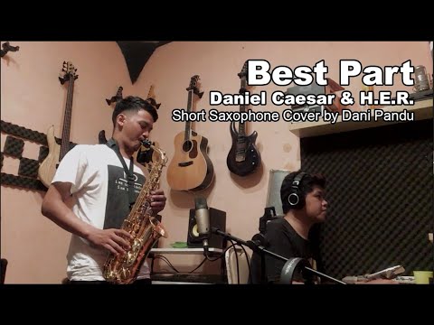 best-part---daniel-caesar-&-h.e.r.-(short-saxophone-cover-by-dani-pandu)
