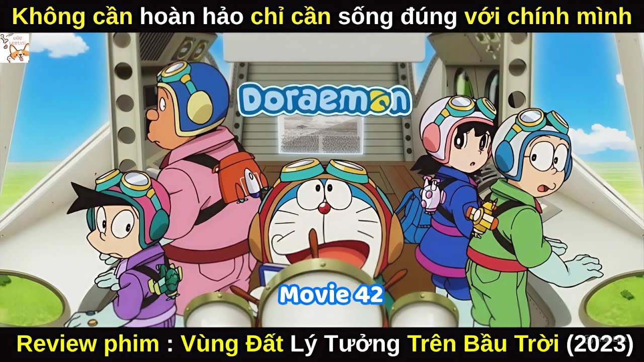Review phim| Doraemon- Vùng đất lý tưởng trên bầu trời (2023)- Movie 42| Gâu Review