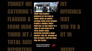 Trump Secretly Smuggled Off Plane in Catering Truck Amid Iran Threat