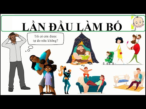 Video: Làm Thế Nào để Chuẩn Bị Cho Việc Làm Cha