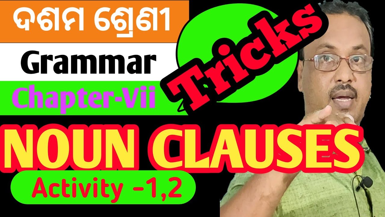 noun-clauses-relative-clauses-basic-grammar-chapter-7-activity-1-2-class-10-odia