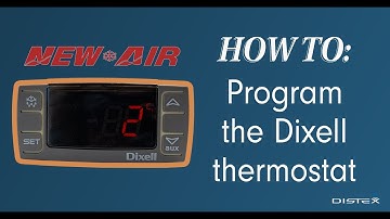 NEW AIR - HOW TO: Program the Dixell Thermostat