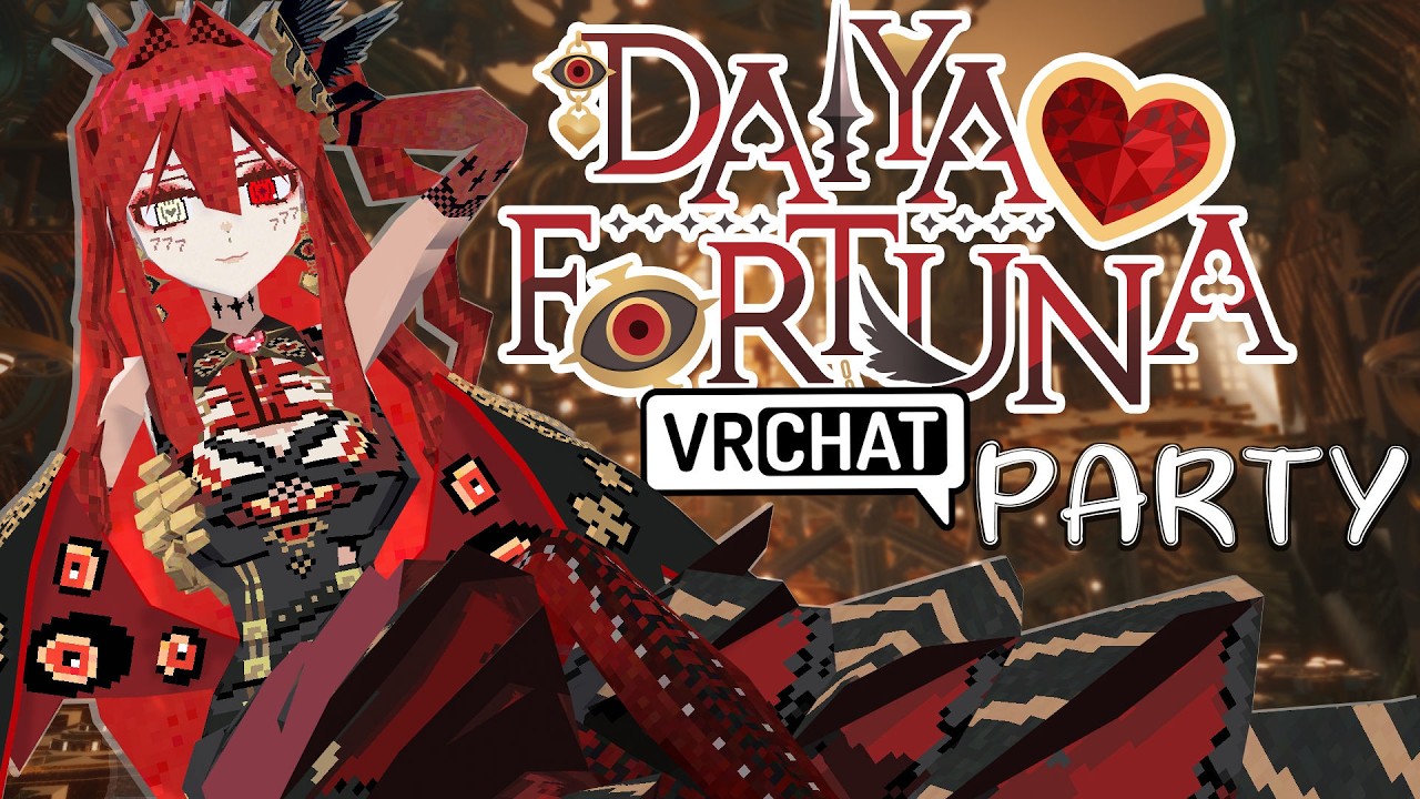 Daiya Fortuna's VRChat Party!