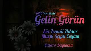 Elektro Bağlama 2020 Yeni Beste - Gelin Görün Resimi