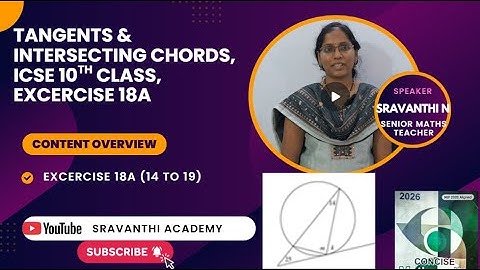 TANGENTS & INTERSECTING CHORDS,  ICSE 10th CLASS, EXCERCISE 18A 14 to 19