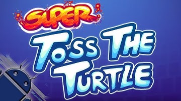 Suрer Toss The Turtle - Android Gameplay