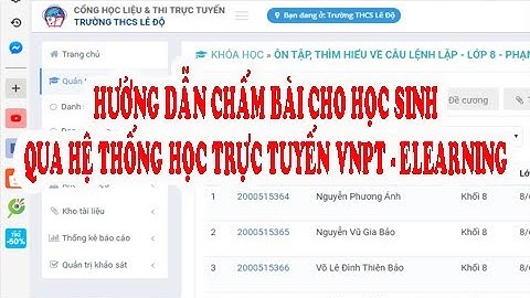 Hướng dẫn thầy cô chấm bài cho học sinh qua hệ thống VNPT - Elearning