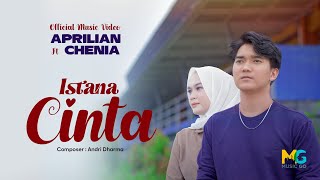 Aprilian feat. Chenia - Istana Cinta