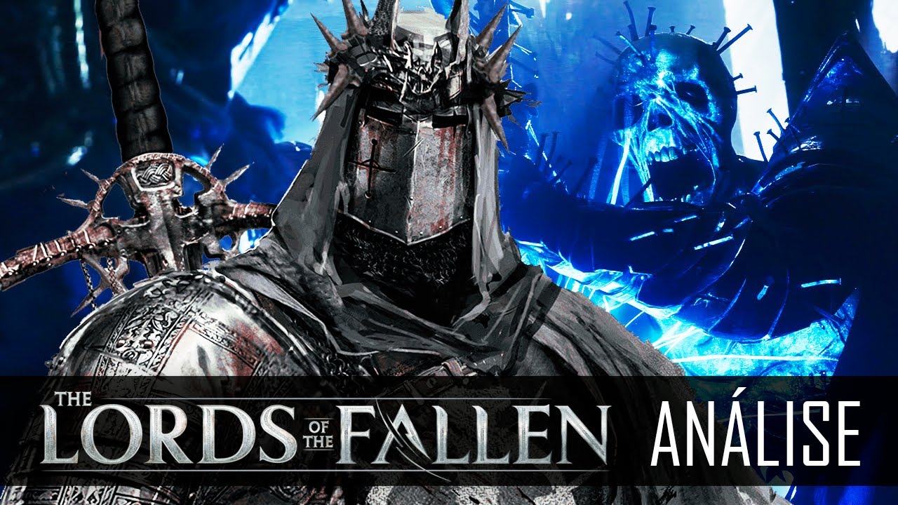 Lords of The Fallen, vale a pena??