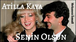 Atilla Kaya - Senin Olsun 24 Bit Wav Kayıt