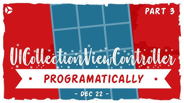 UICollectionViewController Tutorial Programatically with CollectionKit in Xcode 10, Swift 4.2, iOS12