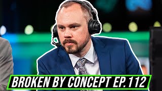 Broken By Concept - Episode 112 - What Improving at the Game DOESN'T Look Like