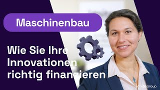 Maschinenbau-Innovation richtig finanzieren | Ignite Group