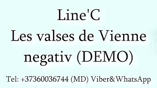 Line'C - Les valses de Vienne (Negativ) DEMO