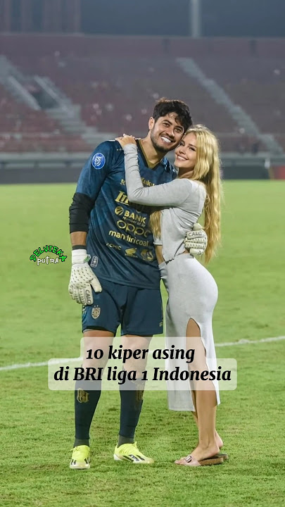 10 kiper asing di BRI Liga 1 indonesia #shorts