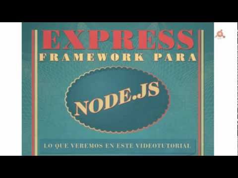 15.- Curso de Node.js. Instalar y usar el framework Express.
