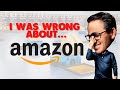 I was WRONG About Amazon (AMZN) Stock...