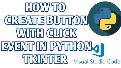 Buttons with Tkinter | GUI with Python | Tkinter Button Click Event