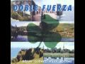 Doble Fuerza - Volves a empezar