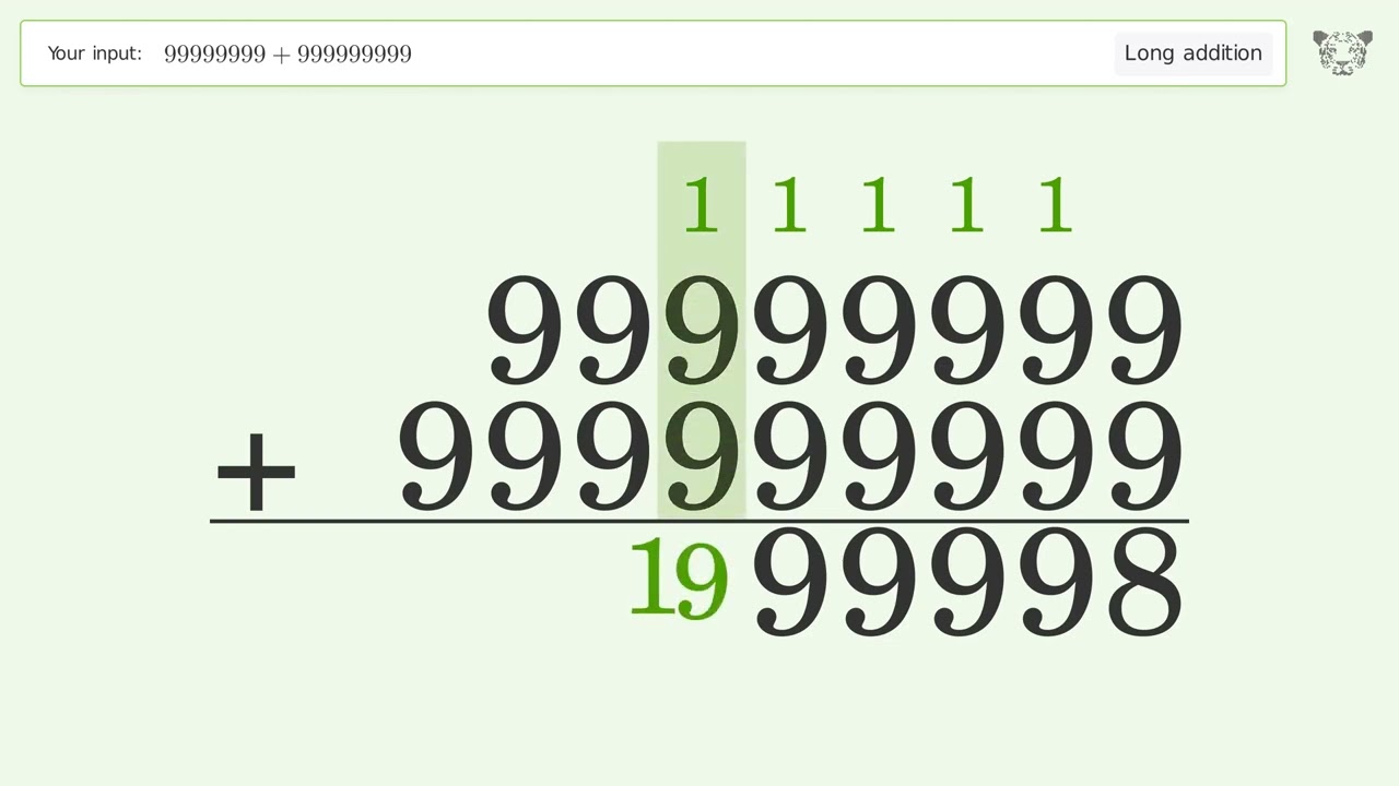 Long addition: Solve 99999999+999999999 step-by-step solution 