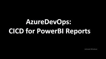 PowerBI - CI/CD using Azure DevOps