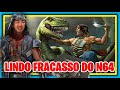 Um Game Fantástico de Nintendo 64 que deu RUIM