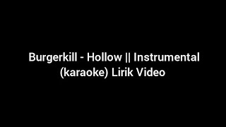 Burgerkill - Hollow || Instrumental (karaoke) Lirik Video