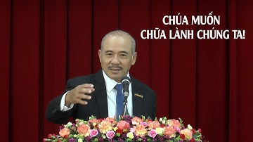 CHÚA MUỐN CHỮA LÀNH CHÚNG TA! - Mục sư Dương Quang Thoại - 15.03.2025