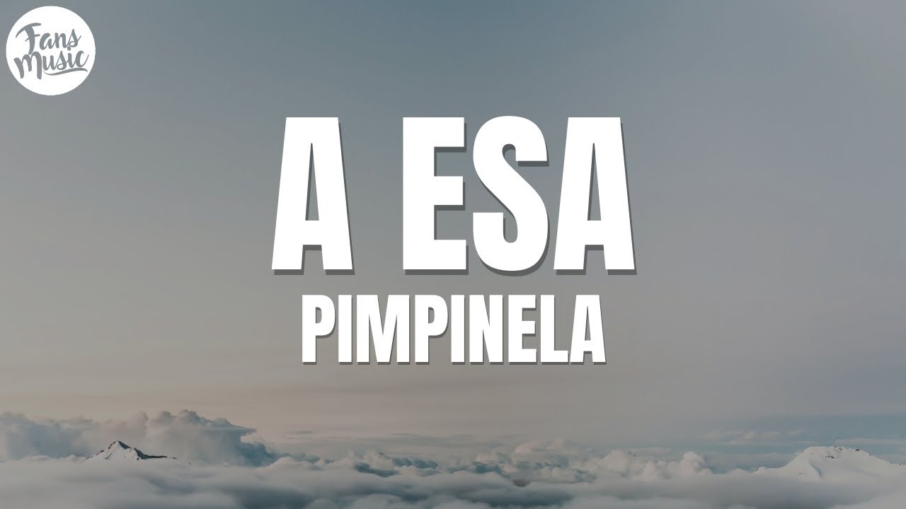 PIMPINELA - A ESA (Letra/Lyrics) PIMPINELA - A ESA (Letra/Lyrics)