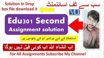 Edu301 second assignment solution | edu301 assignment 2 solution | fall 2019 | Download now free