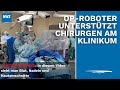 OP-Roboter unterstützt Chirurgen am Klinikum Oldenburg