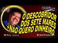 TIM MAIA - O DESCOBRIDOR DOS SETE MARES   NÃO QUERO DINHEIRO - KARAOKÊ