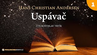 Hans Christian Andersen: Uspávač (1/3)