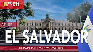 EL SALVADOR | Así es EL SALVADOR | El País de los Volcanes