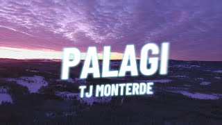 Palagi - TJ Monterde (Lyrics)(HD)(HQ)