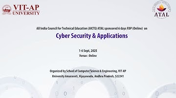 Sessions 3-4 | Cyber Security & Applications FDP 2025 | VIT-AP University