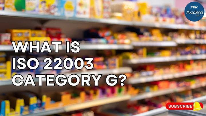What Is ISO 22003 Category G