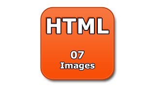 HTML Tutorial - 07 - Images