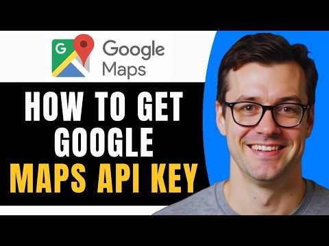 How To Get Google Maps API Key (Full Guide)