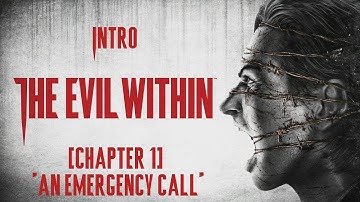 The Evil Within - Intro - [Chapter 1] 