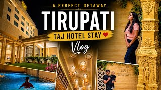 Tirupati Luxury Stay at Taj Tirupati 🏨 day 3