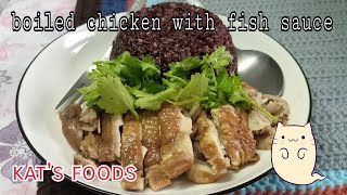 Boiled Chicken with Fish sauce | 19