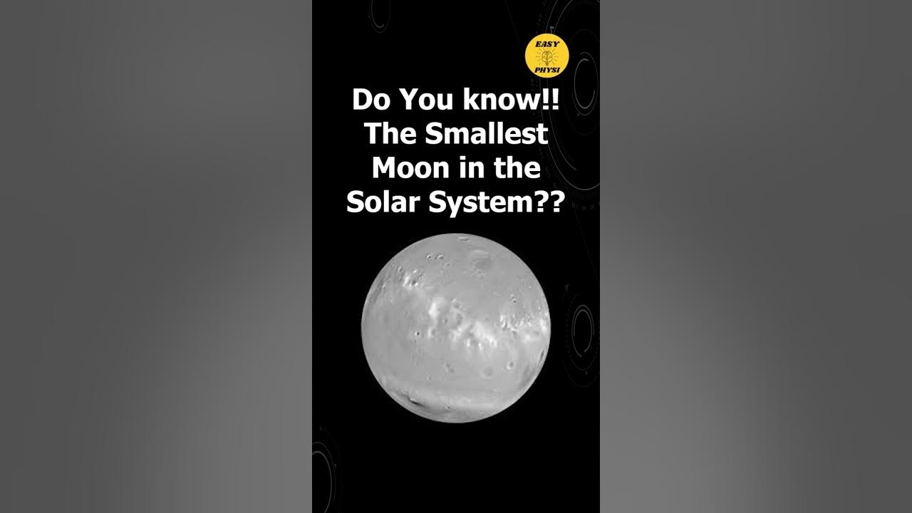Smallest Moon in the Solar System| Interesting Facts- 200 - YouTube