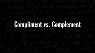 Compliment vs  Complement — Stop Mixing These Up! | Simple Grammar Tip #9