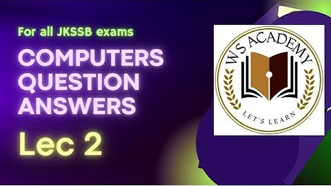Lec 2 || Computers || Question Answers || JKSSB || FAA || Patwari || JAS