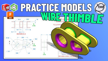3DCAD SolidWorks Onshape Fusion360 Practice Drawing - 05-08b-WIRE THIMBLE