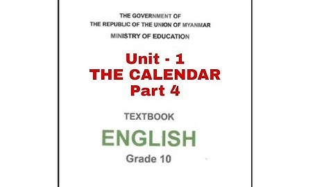 Myanmar_English_Curriculum_TextBook Grade 10 Unit-1 ( THE CALENDAR ) Part-4 in Rohingya