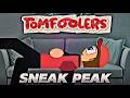 Tomfoolers (Official Sneak Peak)