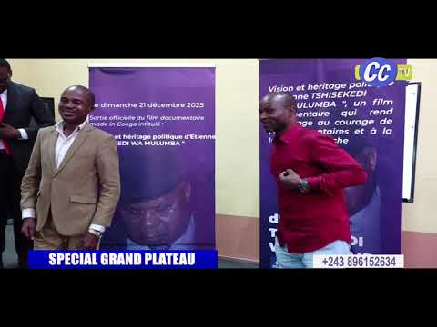  CONFÉRENCE DE PRESSE SUR LE FILM DOCUMENTAIRE D'ÉTIENNE TSHISEKEDI : VISION ET HÉRITAGE POLITIQUE 