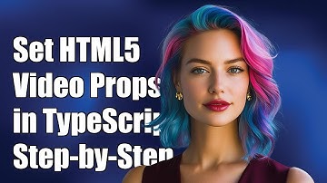 How to Set HTML5 Video Properties in TypeScript: A Step-by-Step Guide